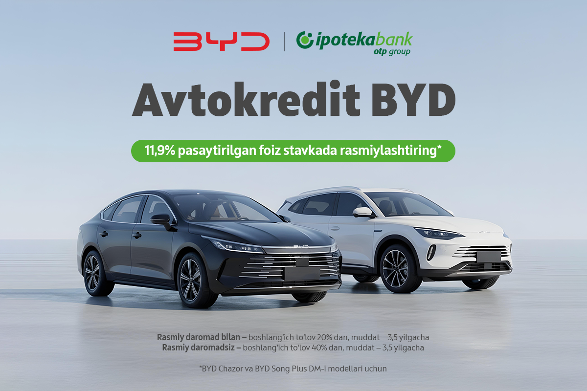Ipoteka bank OTP Group янги автокредит маҳсулотлари орқали BYD гибридларини оммалаштирмоқда