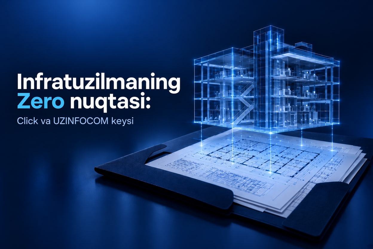 UZINFOCOM Click’нинг АТ-инфратузилмаси учун техник паспорт тайёрлади